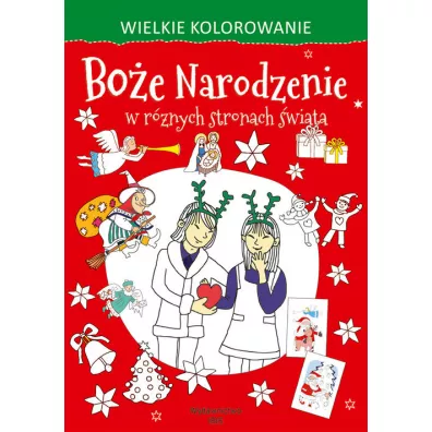 Wielkie kolorowanie. Bo�e Narodzenie w r�nych stronach �wiata
