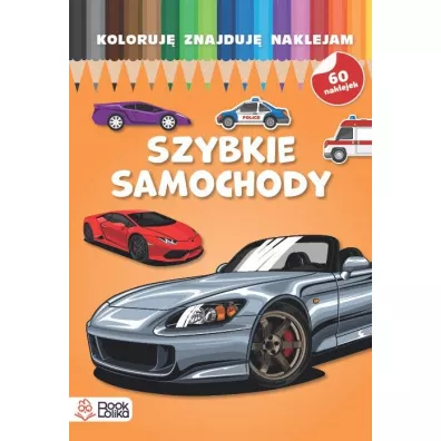 Szybkie samochody. Koloruj, znajduj, naklejam
