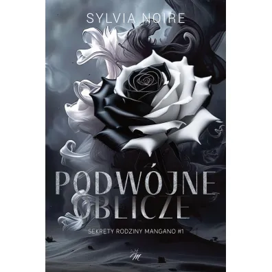 Podw�jne oblicze. Sekrety rodziny Mangano. Tom 1 - Sylvia  Noire