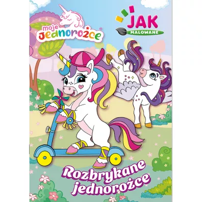 Rozbrykane jednoro�ce. Moje jednoro�ce. Jak malowane. Cz�� 1