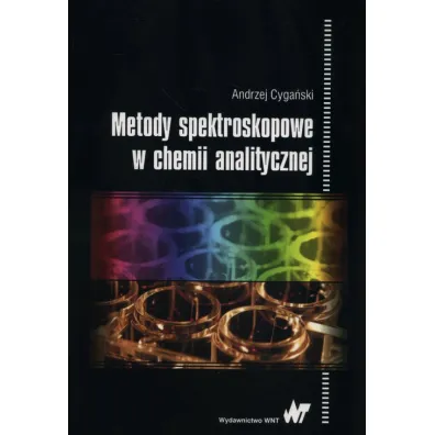 Metody spektroskopowe w chemii analitycznej - Andrzej Cyga�ski