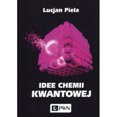Idee chemii kwantowej - Lucjan Piela