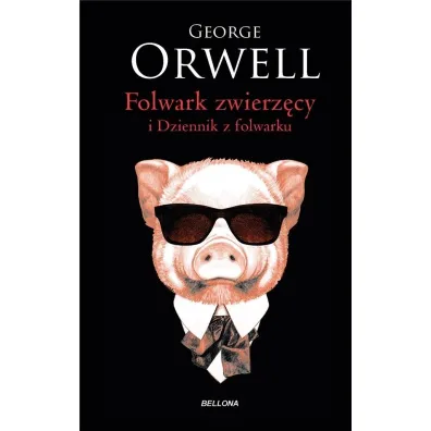Folwark zwierz�cy. Dziennik z Folwarku - George Orwell