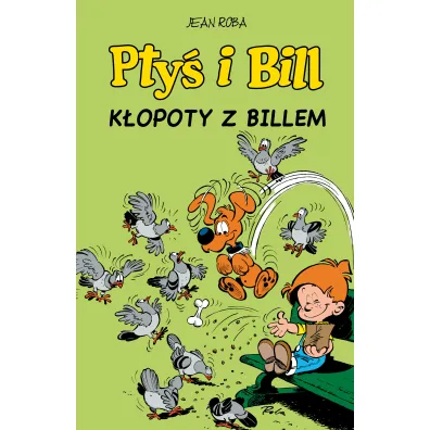 Komiksy s� super! K�opoty z Billem. Pty� i Bill. Tom 13