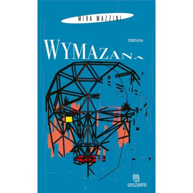 Wymazana - Miha Mazzini