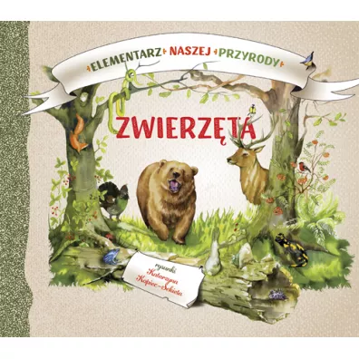 Elementarz naszej przyrody. Zwierz�ta - Katarzyna Kopiec-Sekieta