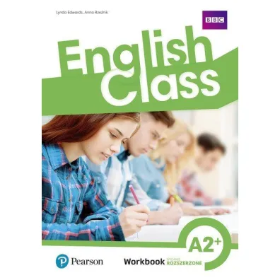 English Class A2+. Zeszyt �wicze�. Wersja rozszerzona - Lynda Edwards, Anna Rze�nik