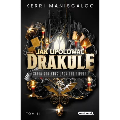 Jak upolowa� Drakul�. Stalking Jack the Ripper. Tom 2