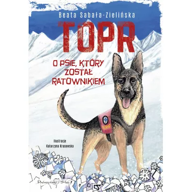 TOPR. O psie, ktry zosta ratownikiem - Beata Sabaa-Zieliska