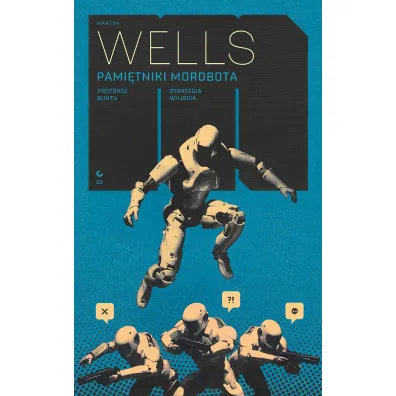 Pami�tniki Mordbota: Protok� buntu, Strategia wyj�cia - Martha Wells