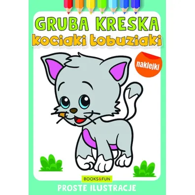 Kociaki �obuziaki. Gruba kreska