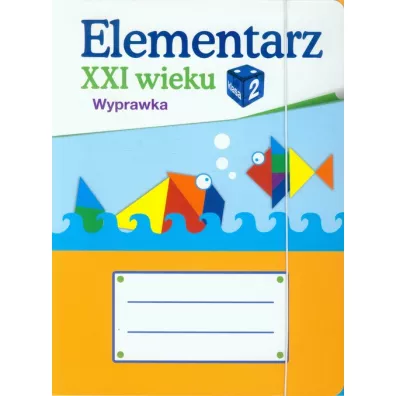 Elementarz XXI wieku. Klasa 2. Wyprawka ucznia