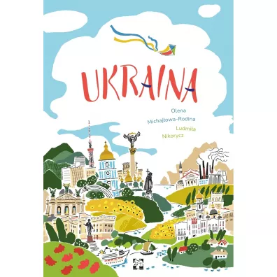 Ukraina - Ludmi�a Nikorycz, Olena Michaj�owa-Rodina
