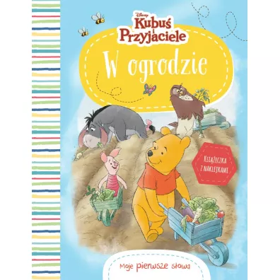 Moje pierwsze s�owa. W ogrodzie. Disney Kubu� i Przyjaciele