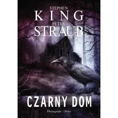 Czarny dom - Stephen King, Peter Straub