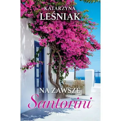Na zawsze Santorini - Katarzyna  Le�niak