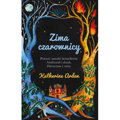 Zima czarownicy. Zimowa Trylogia. Tom 3 - Katherine Arden