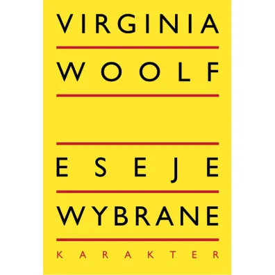 Eseje wybrane - Virginia Woolf