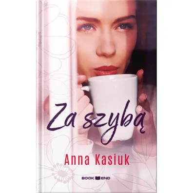 Za szyb� - Anna Kasiuk