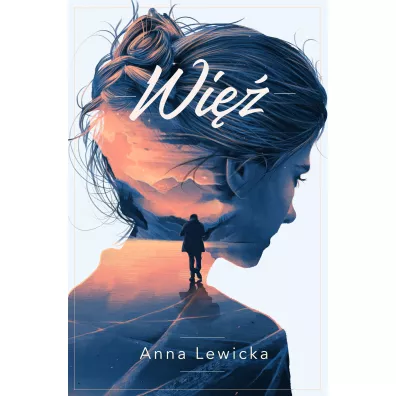 Wi�. Trylogia mocy i sza�u. Tom 1 - Anna  Lewicka