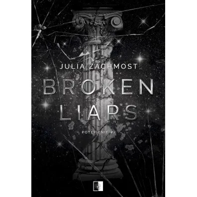 Pot�pienie. Broken Liars. Tom 1 (pocket) - Julia  Zachmost