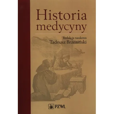 Historia medycyny - Tadeusz Brzezi�ski