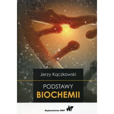 Podstawy biochemii - Jerzy K�czkowski