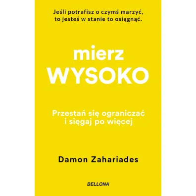 Mierz wysoko - Damon  Zahariades