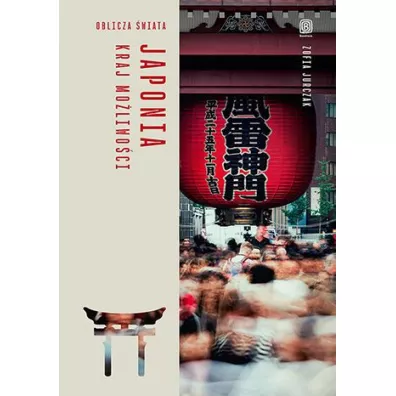 Japonia. Kraj mo�liwo�ci. Oblicza �wiata - Zofia Jurczak