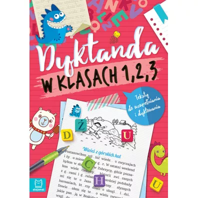 Dyktanda w klasach 1-3. Teksty do uzupeniania i dyktowania - Agnieszka Bator, Anna Podgrska, Bogusaw Michalec
