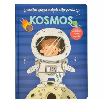 Wielka ksi�ga ma�ych odkrywc�w. Kosmos