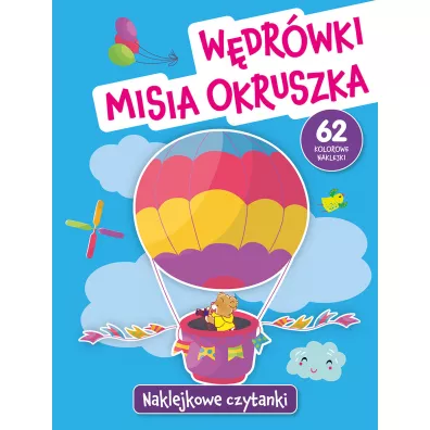 Naklejkowe czytanki. W�dr�wki Misia Okruszka - Anna Wi�niewska