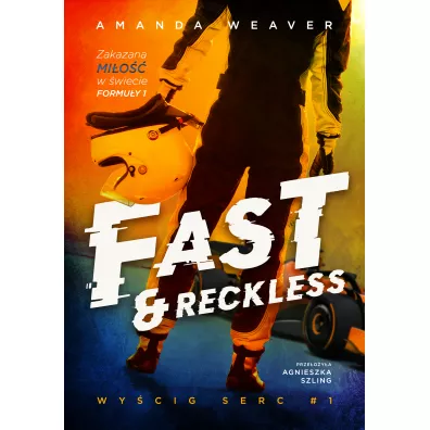 Fast and Reckless - Amanda Weaver