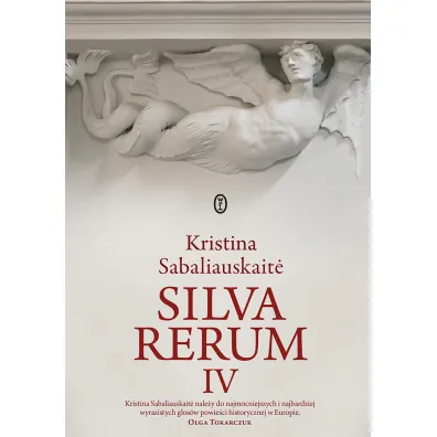 Silva rerum IV - Kristina Sabaliauskaite