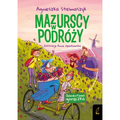 Diamentowa gorczka. Mazurscy w podry. Tom 4 - Agnieszka Stelmaszyk