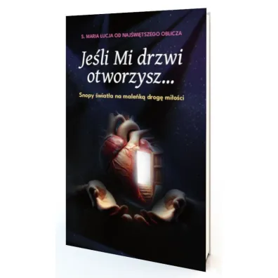 Je�li otworzysz mi drzwi - Siostra �ucja