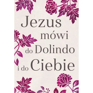 Jezus m�wi do Dolindo i do Ciebie