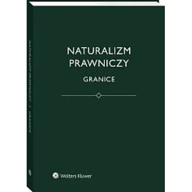 Naturalizm prawniczy. Granice
