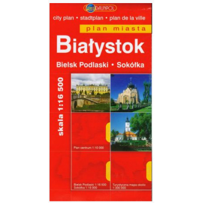Białystok. Plan miasta 1:16 500