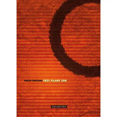 Trzy filary zen - Philip Kapleau
