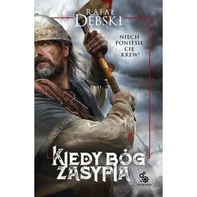 Kiedy B�g zasypia - Rafa� D�bski