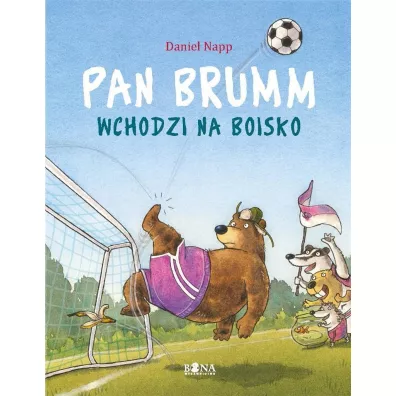 Pan Brumm wchodzi na boisko. Pan Brumm - Daniel Napp