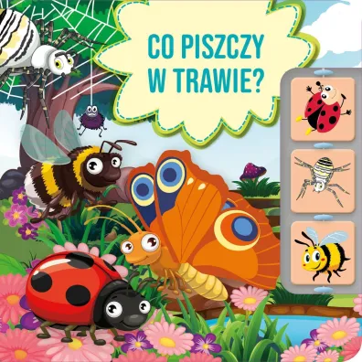 Co piszczy w trawie? - Paulina P�atkowska