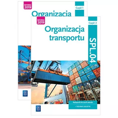 Pakiet Organizacja transportu. Kwalifikacja SPL.04. Podr�cznik do nauki zawodu. Technik logistyk. Cz�ci 1-2
