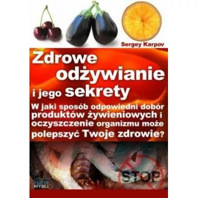 Zdrowe odywianie i jego sekrety - Sergey Karpov