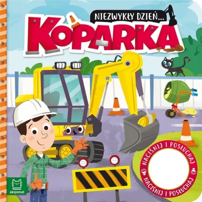 Niezwyky dzie Koparka Ksieczka z dwikiem