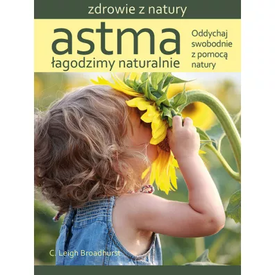 Astma. �agodzimy naturalnie - Leigh C. Broadhurst