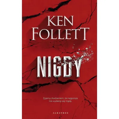 Nigdy - Ken Follett