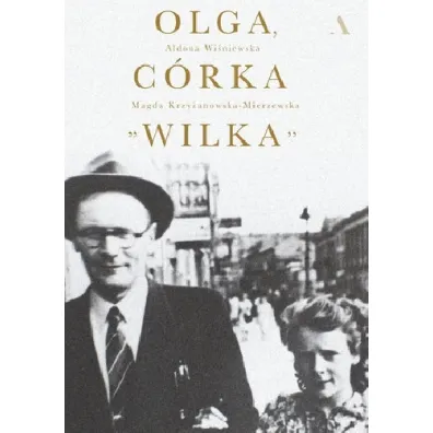 Olga, c�rka Wilka - Magdalena Krzy�anowska-Mierzewska, Aldona  Wi�niewska
