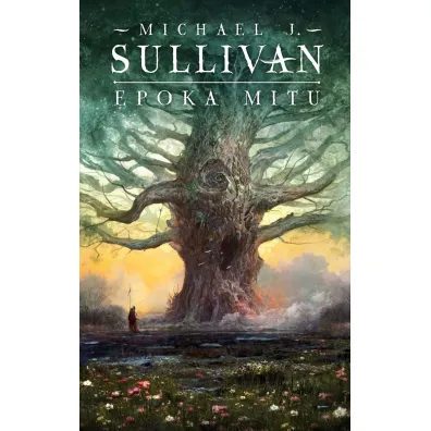 Epoka mitu. Legendy Pierwszego Imperium. Tom 1 - Michael J. Sullivan